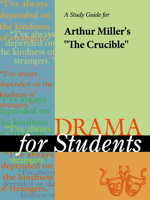 Title details for A Study Guide for Arthur Miller's "The Crucible" by Gale, Cengage Learning - Available
